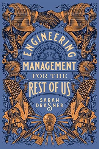 book cover for 'Engineering Managememt for the Rest of Us' by Sarah Drasner